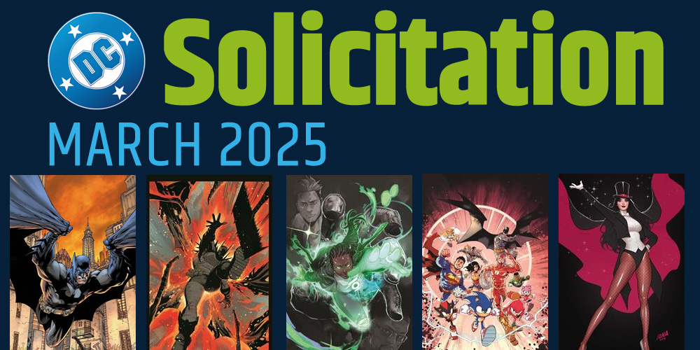 DC Comics Solicitations for March 2025 ComixNOW